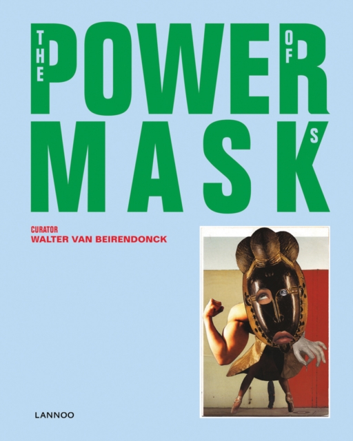 Power Mask : The Power of Masks, Hardback Book