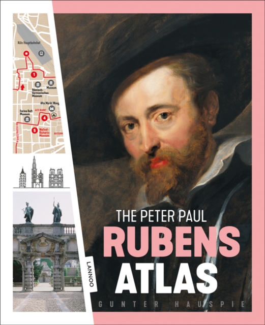 The Peter Paul Rubens Atlas : The Great Atlas of the Old Flemish Masters, Hardback Book
