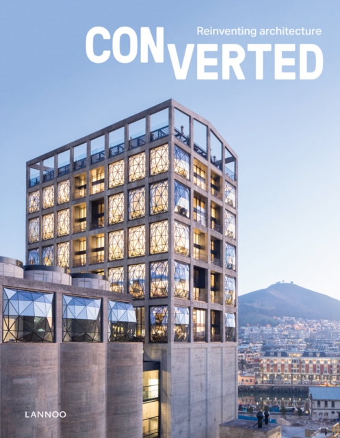 Converted. Reinventing architecture, Hardback Book