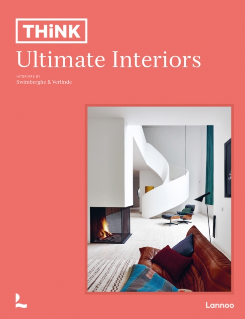 Think. Ultimate Interiors, Hardback Book