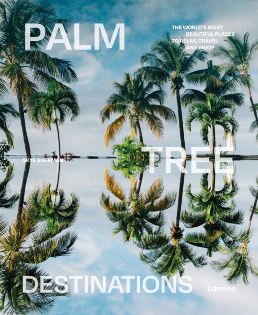 Palm Tree Destinations, Hardback Book