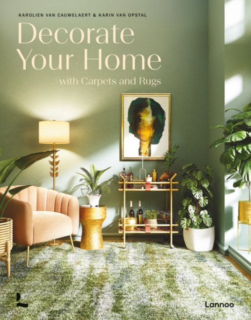 Decorate Your Home With Carpets and Rugs, Hardback Book