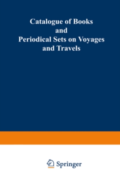 Catalogue of Books and Periodical Sets on Voyages and Travels, PDF eBook
