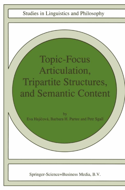 Topic-Focus Articulation, Tripartite Structures, and Semantic Content, PDF eBook