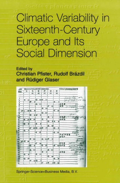 Climatic Variability in Sixteenth-Century Europe and Its Social Dimension, PDF eBook
