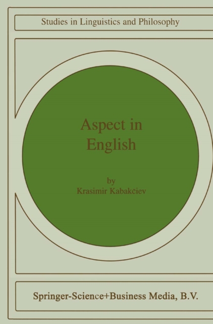 Aspect in English : A "Common-Sense" View of the Interplay between Verbal and Nominal Referents, PDF eBook