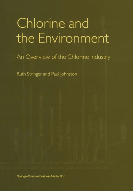 Chlorine and the Environment : An Overview of the Chlorine Industry, PDF eBook