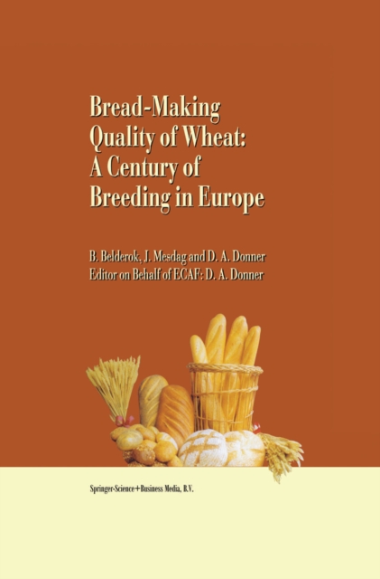 Bread-making quality of wheat : A century of breeding in Europe, PDF eBook