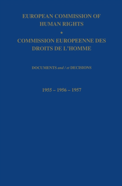 European Commission of Human Rights / Commission Europeenne des Droits de L'Homme : Documents and / et Decisions, PDF eBook