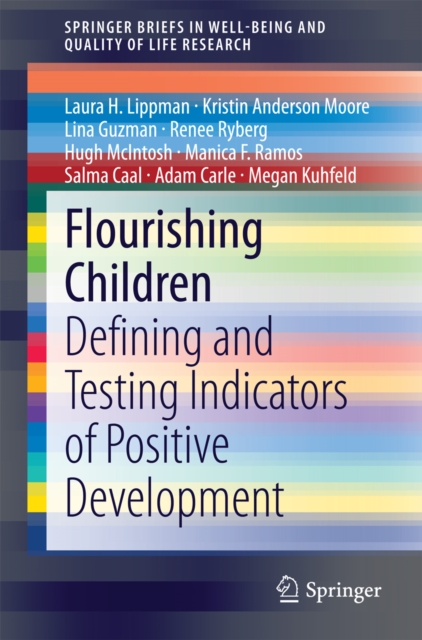 Flourishing Children : Defining and Testing Indicators of Positive Development, PDF eBook