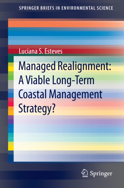Managed Realignment : A Viable Long-Term Coastal Management Strategy?, PDF eBook