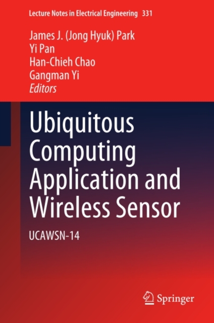 Ubiquitous Computing Application and Wireless Sensor : UCAWSN-14, PDF eBook