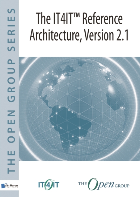 The IT4IT Reference Architecture, Version 2.1, Hardback Book