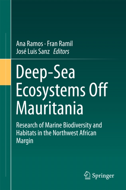 Deep-Sea Ecosystems Off Mauritania : Research of Marine Biodiversity and Habitats in the Northwest African Margin, EPUB eBook