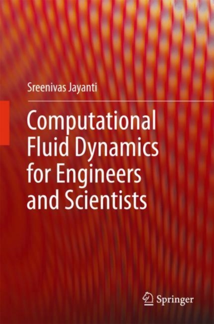 Computational Fluid Dynamics for Engineers and Scientists, EPUB eBook
