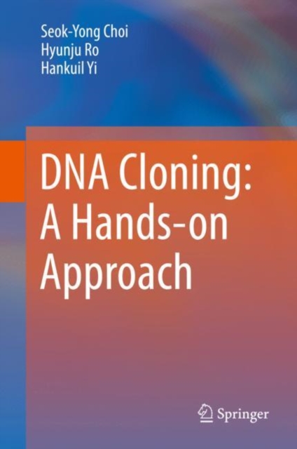 DNA Cloning: A Hands-on Approach, EPUB eBook