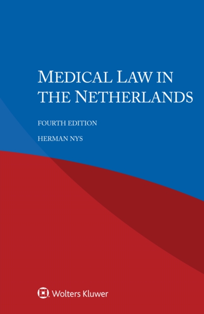 Medical Law in the Netherlands, PDF eBook