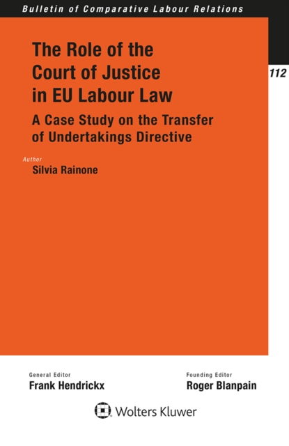 The Role of the Court of Justice in EU Labour Law : A Case Study on the Transfer of Undertakings Directive, EPUB eBook