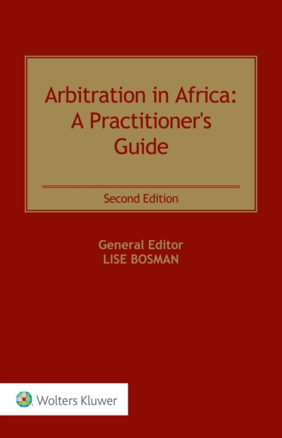 Arbitration in Africa : A Practitioner's Guide, PDF eBook