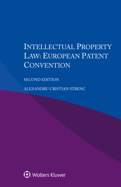 Intellectual Property Law: European Patent Convention, PDF eBook