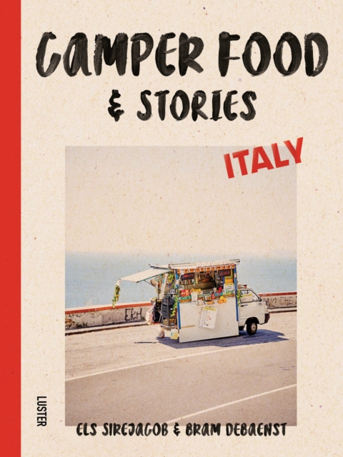 Camper Food & Stories - Italy, Hardback Book