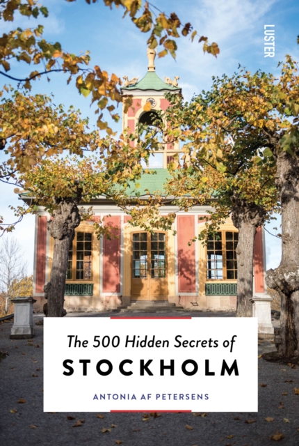 The 500 Hidden Secrets of Stockholm, Paperback / softback Book