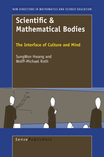 Scientific & Mathematical Bodies : The Interface of Culture and Mind, PDF eBook