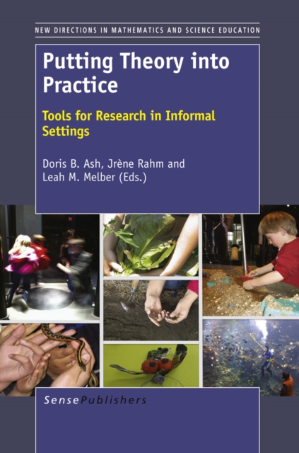 PUTTING THEORY INTO PRACTICE : Tools for Research in Informal Settings, PDF eBook