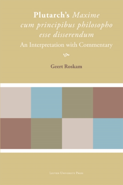 Plutarch's Maxime cum principibus philosopho esse disserendum : An Interpretation with Commentary, PDF eBook