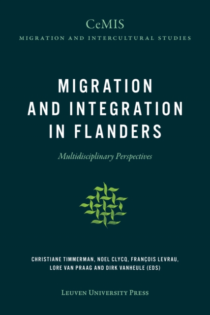 Migration and Integration in Flanders : Multidisciplinary Perspectives, PDF eBook