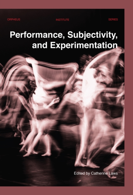 Performance, Subjectivity, and Experimentation, PDF eBook
