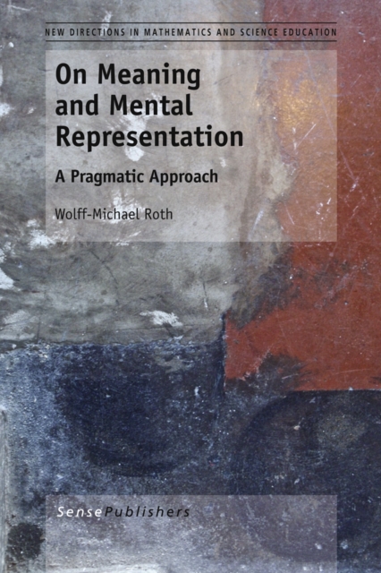 On Meaning and Mental Representation : A Pragmatic Approach, PDF eBook