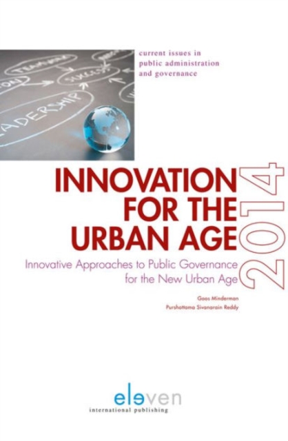 Innovation for the Urban Age : Innovative Approaches to Public Governance for the New Urban Age, Hardback Book