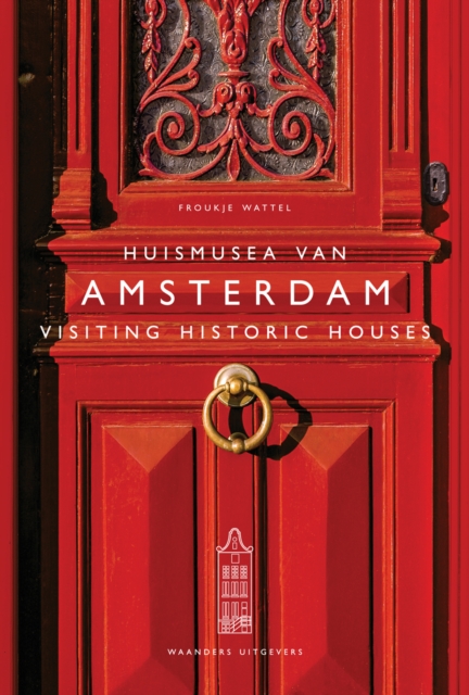 Visiting Historic Houses in Amsterdam, Paperback / softback Book