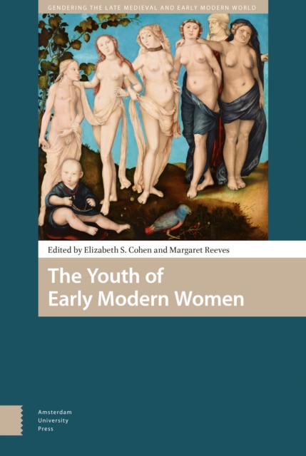 The Youth of Early Modern Women, Hardback Book