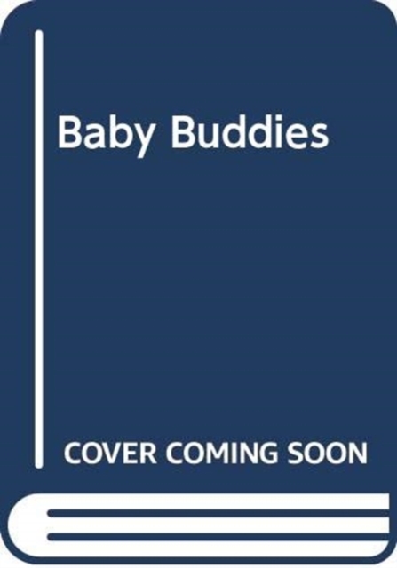 BABY BUDDIES, Hardback Book