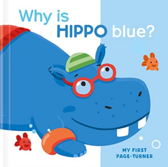 Why is Hippo Blue?, Board book Book