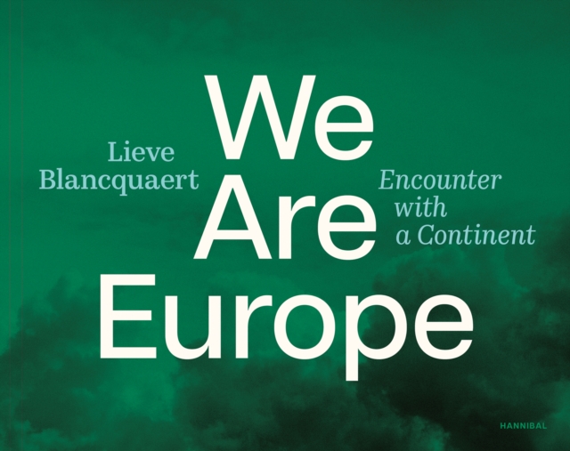 We are Europe : Encounter with a Continent, Paperback / softback Book