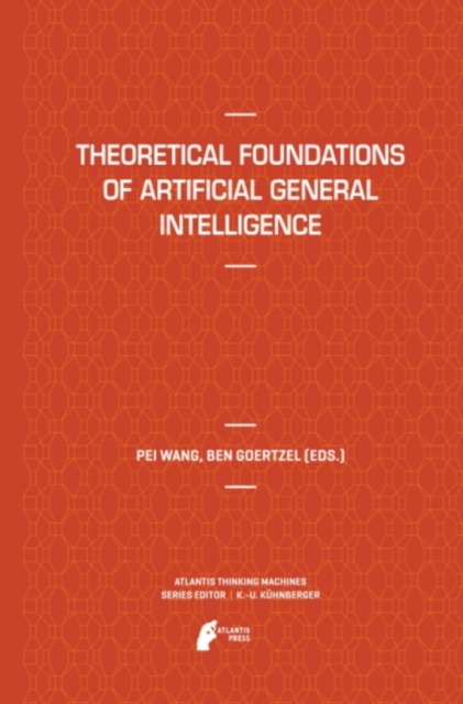 Theoretical Foundations of Artificial General Intelligence, PDF eBook