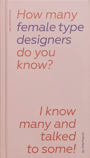 How many female type designers do you know?, Hardback Book
