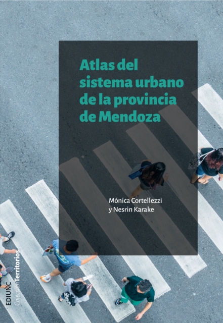 Atlas del sistema urbano de la provincia de Mendoza, EPUB eBook