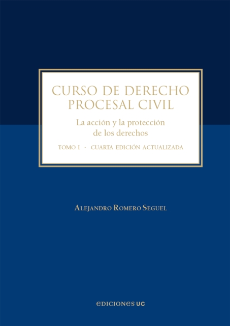 Curso de derecho procesal civil : La accion y la proteccion de los Derechos Tomo I, EPUB eBook