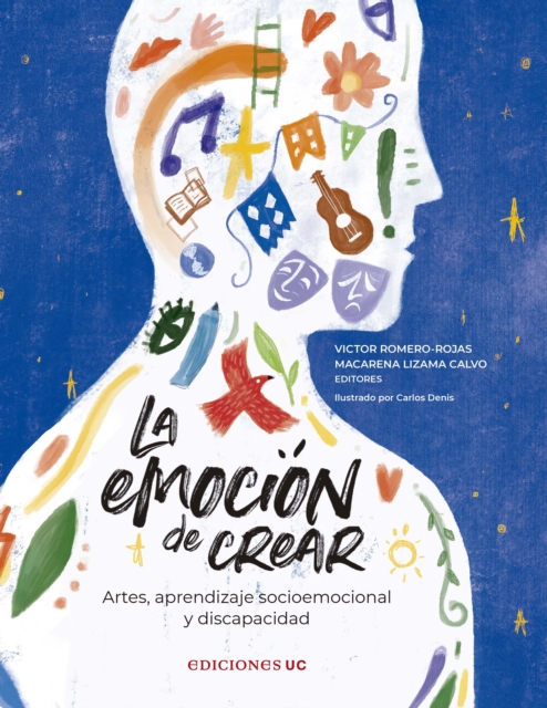 La emocion de crear : Artes, aprendizaje socioemocional y discapacidad, EPUB eBook