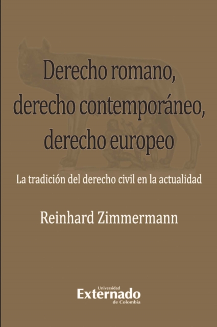 Derecho romano, derecho contemporaneo, derecho europeo., PDF eBook