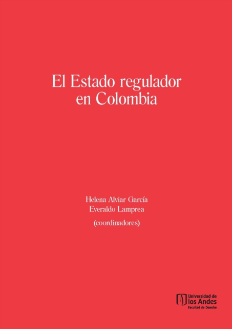 El Estado regulador en Colombia, PDF eBook