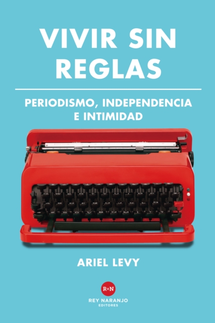 Vivir sin reglas, EPUB eBook