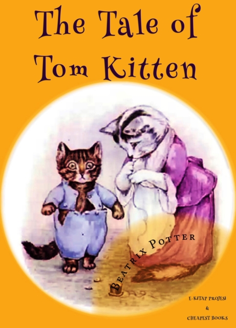 The Tale of Tom Kitten, EPUB eBook