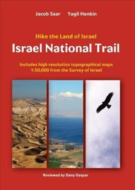 Israel National Trail : Hike the land of Israel, Paperback / softback Book