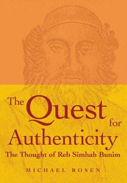 The Quest for Authenticity : The Thought of Reb Simhah Bunim, Hardback Book