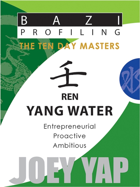 Ren (Yang Water) : Entrepreneurial, Proactive, Ambitious, EPUB eBook